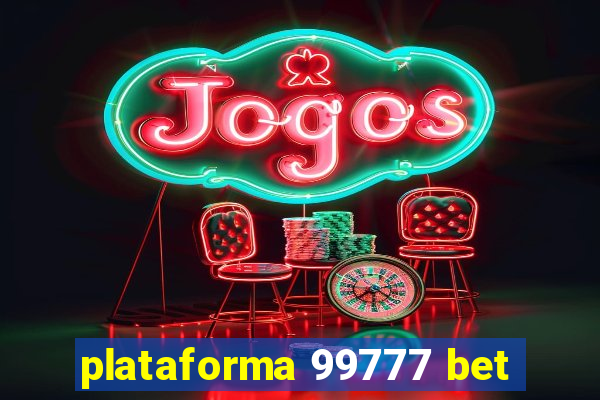 plataforma 99777 bet